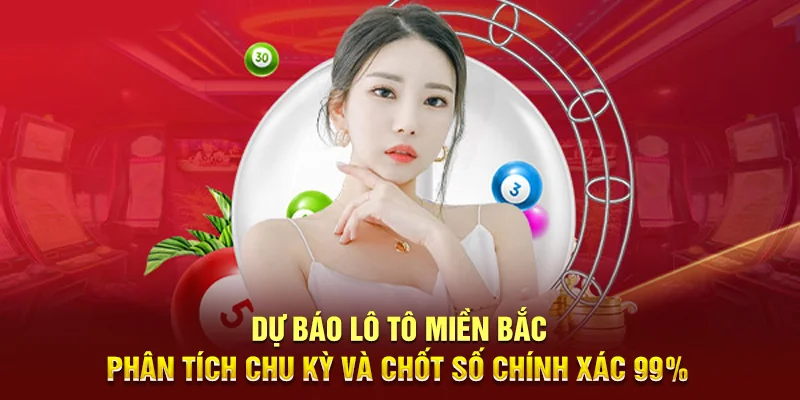 Dự Báo Lô Tô Miền Bắc - Phân Tích Chu Kỳ Và Chốt Số Chính Xác 99% 1 Dự Báo Lô Tô Miền Bắc - Cách Chốt Số Chính Xác Mỗi Ngày