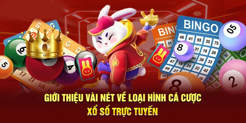 Giới thiệu vài nét về loại hình cá cược xổ số trực tuyến