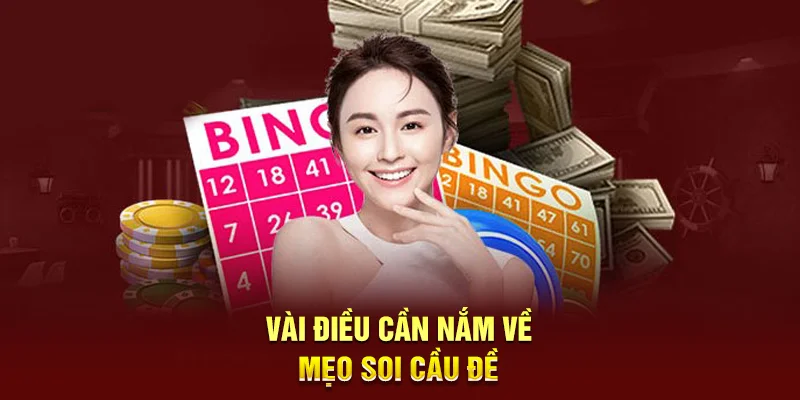 Vài điều cần nắm về mẹo soi cầu đề